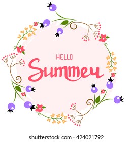 Vector calligraphic inscription Hello Summer in floral frame.  Great for poster, postcard or greeting card and other design or decorations. Vector illustration.