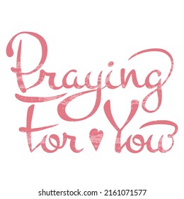 Vector calligraphic inscription Praying for you in pink