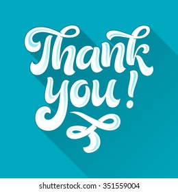 Vector calligraphic inscription. "Thank You!" poster or greeting card. Typography and calligraphy collection