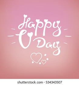 Vector Calligraphic phrase for your design: Happy V-Day. Graphic illustrations for posters or postcards.