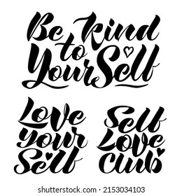 Vector calligraphic set of three inscriptions on the theme of self-love