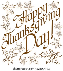 Vector calligraphic text Happy Thanksgiving as card title