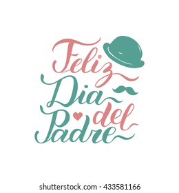 Vector calligraphy Feliz Dia Del Padre, translated Happy Father's Day for greeting card, festive poster etc.