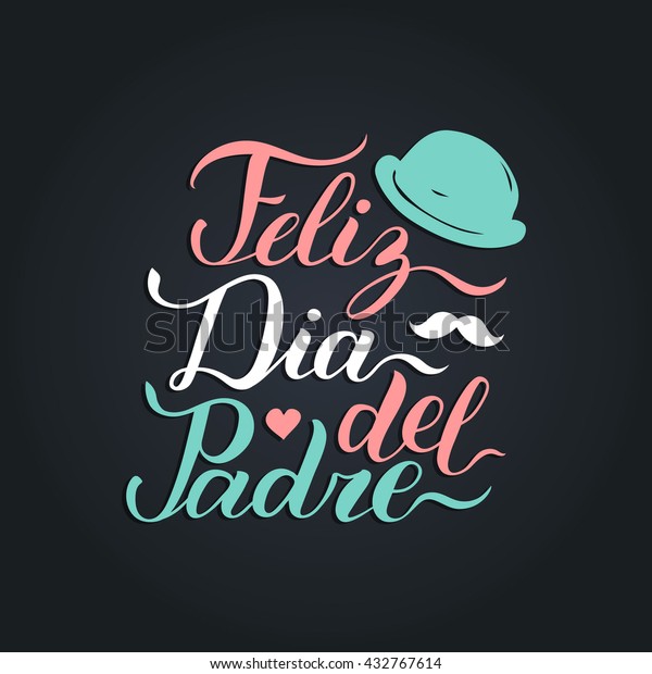 Vector Calligraphy Feliz Dia Del Padre Stock Vector Royalty Free