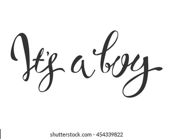 Vector calligraphy greeting card, Its a boy. baby shower lettering card. it's a boy lettering.  Baby shower design card for invitation