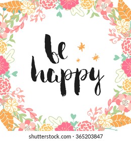 Vector calligraphy. Hand drawn lettering poster. Vintage typography card with flowers.