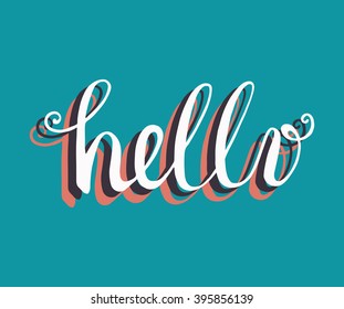 Vector calligraphy. Hand drawn lettering poster. Hello. Vintage typography card.