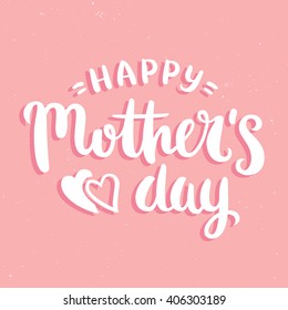 Vector calligraphy. Hand drawn lettering poster. Vintage typography card. Happy mothers day.