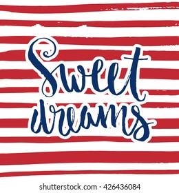 Vector calligraphy. Hand drawn lettering poster. Vintage typography card. Phrase on a striped background.