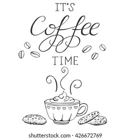Vector calligraphy. Hand drawn lettering poster. Design for greeting card, print invitation. Vector illustration with coffee, cakes. 