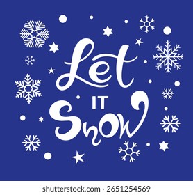 Vector calligraphy. Hand lettering Let it snow for a poster or postcard