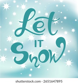 Vector calligraphy. Hand lettering Let it snow for a poster or postcard	