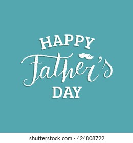Vector calligraphy Happy Father's Day for greeting card, festive poster etc on blue background. 
