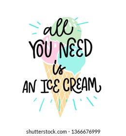 211 All you need is ice cream Images, Stock Photos & Vectors | Shutterstock