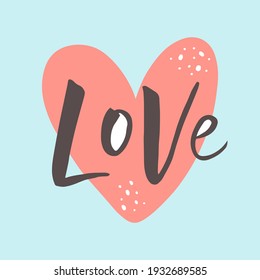 Vector calligraphy illustration of Love with red heart. Every element is isolated on blue background. Concept for lovers. Template to Valentine's Day. Design of greeting card, poster, notebook cover. 