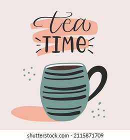 Vector calligraphy illustration. Slogan print of Tea time. Retro icon of cute mug. Concept for teahouse, delivery, cafe, restaurant. Tee shirt graphic.