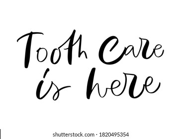 La ilustración de la caligrafía vectorial del cuidado dental está aquí. Las cartas están aisladas en un fondo blanco. Concepto de gabinete médico, odontología. Cartel con cita dental. Plantilla de tarjeta de felicitación del Día de la Dentista.
