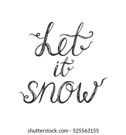 Vector calligraphy. Let it snow hand brush lettering, vintage typography card. Merry Christmas and New Year poster.