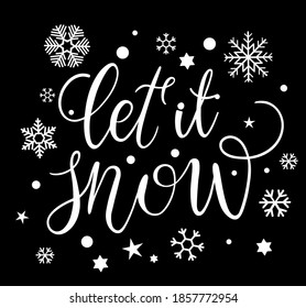 Vector calligraphy. Let it snow poster or card. White Letters on the black Background
