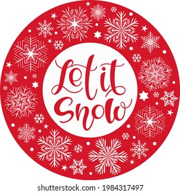 Vector calligraphy. Let it snow poster or card. Red Letters on white Background