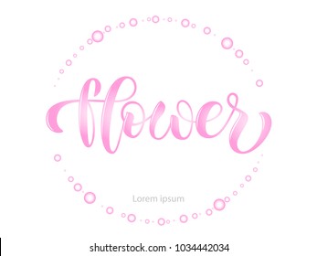 Vector calligraphy lettering " flower" for online website, web page, internet site, blog icon. illustration EPS 10. Drawn art sign, print, card for shop, catalog, print, label, logotype, email template, booklet