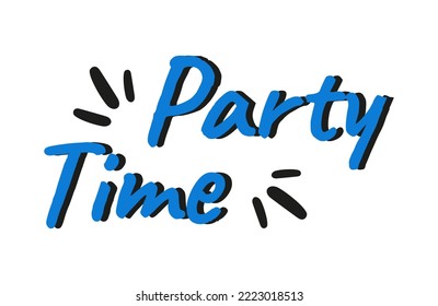 Vector calligraphy lettering illustration. Slogan Party time on white background. Print for tee, poster.