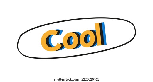 Vector calligraphy lettering illustration. Slogan cool on white background. Print for tee, poster.
