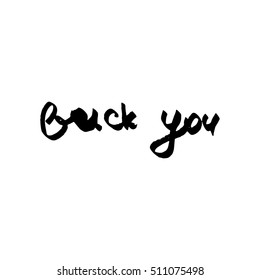 vector calligraphy phrase "fuck you" concept theme
