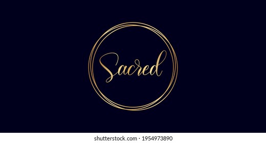 Vector calligraphy phrase Sacred word text with triangle and gold color in black background. Can be use for religious greeting card, banner, poster, brochure or typography logo design