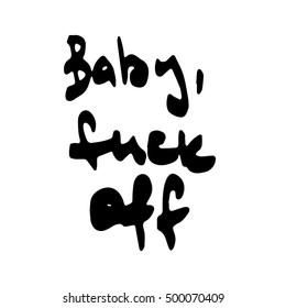vector calligraphy phrases "fuck off" concept theme