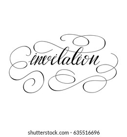 Vector calligraphy word "Invitation" with monograms. 