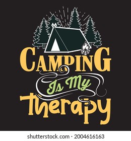 Vector camping t-shirt design, Camping is my therapy.