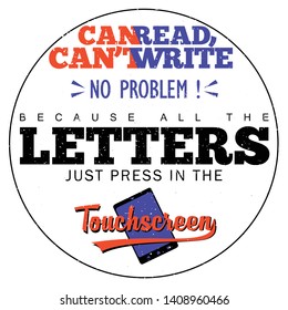 Vector of Can read, can't write no problem ! because all the letters just press in the touchscreen