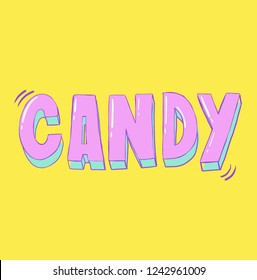 Vector Candy card design and hand lettering in retro style. Colorful yellow abstract background with pink letters. Celebration card or wallpaper 80's style.