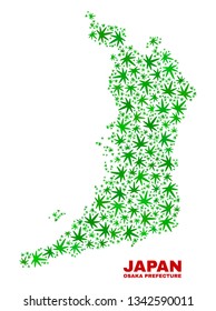 Vector cannabis Osaka Prefecture map mosaic. Concept with green weed leaves for weed legalize campaign. Vector Osaka Prefecture map is organized from weed leaves.