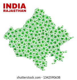 Vector cannabis Rajasthan State map mosaic. Concept with green weed leaves for weed legalize campaign. Vector Rajasthan State map is created of cannabis leaves.