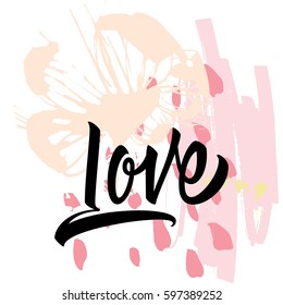 Vector card with abstract graphics love hand lettering. Print for T-shirt.