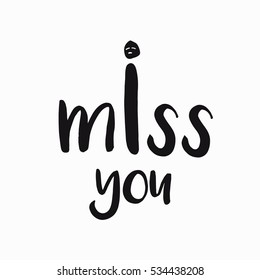 vector card, banner lettering letters I miss you, sad face, monochrome, saying emotions, feelings, print on T-shirt