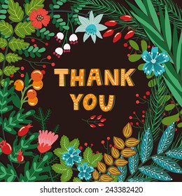 Vector card with beautiful frame from different floral elements: flowers, berries, leaves, branches and hand written phrase "Thank you". Floral vintage background. Bright greeting card.