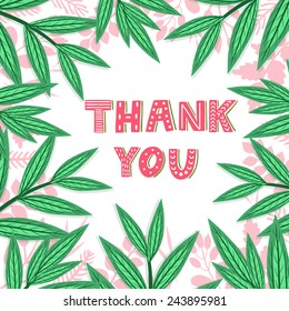 Vector card with beautiful frame from different floral elements: flowers, berries, leaves, branches and hand written phrase "Thank you". Floral background. Bright greeting card.