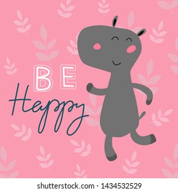 Vector card with behemoth. Illustration for children's prints, greetings, posters, t-shirt, packaging, invites. Cute animal. Element for your design. Postcard with be happy text. Funny cartoon animal.