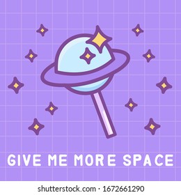 Vector card cartoon lollipop planet in pastel colors on purple checkered background and quote 'Give me more space'. Doodle 80s-90s style. For poster, card, t-shirt print, textile, wallpaper