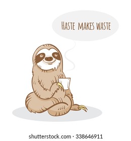 Vector card with cartoon sloth. Rest and tea drinking. 