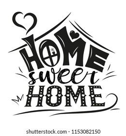 Vector card with cute abstract house. Handwriting lettering with Inspirational phrase Home sweet home.