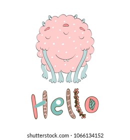 vector card with cute cartoon monster. Hello.