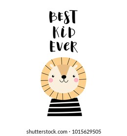 Vector card with cute lion and text Best kid ever. For baby.