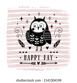 Vector card with cute owl. Illustration for children's prints, greetings, posters, t-shirt, packaging, invites. Postcard with happy day text. Vector illustration for your design.