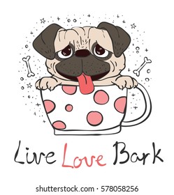 Vector card with cute pug puppy and hand drawn text - Live Love Bark