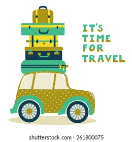 Vector card with cute retro car, suitcases, bags and text "It's time for travel". Vintage summer background.