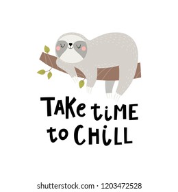 Vector card with cute sloth and text take time to chill.